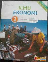 Image of ILMU EKONOMI untuk kls X SMA&MA kel.peminatan ilmu-ilmu sosial Kur.2013 Ed. Revisi Terbaru