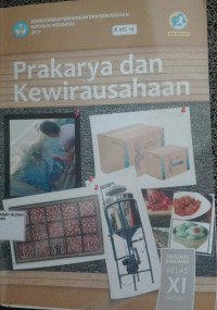 Image of PRAKARYA DAN KEWIRAUSAHAAN SMA/MA/SMK/MAK kls XI Kur.2013 Ed.Revisi 2017