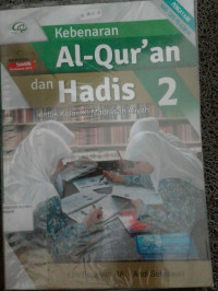 Image of Kebenaran AL-QUR'AN dan HADIS utk kls XI MA Kur.2013