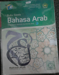 Image of Buku Siswa BAHASA ARAB kls XI MA peminatan IPA, IPS, Bahasa Kur.2013
