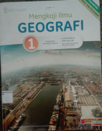 Image of Mengkaji Ilmu GEOGRAFI utk kls X SMA dan MA kel. peminatan ilmu-ilmu sosial Kur.2013 Ed.Revisi Terbaru