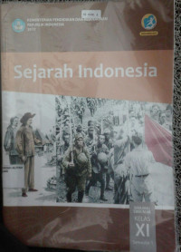 Image of SEJARAH INDONESIAN SMA/MA/SMK/MAK utk kls XI semester 1 Kur.2013 Ed.Revisi 2017