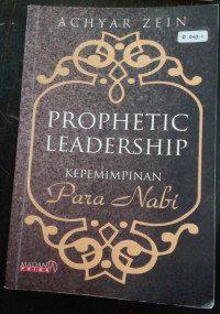 Image of Prophetic Leadership : Kemampuan Para Nabi