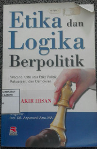 Image of Etika dan Logika Berpolitik